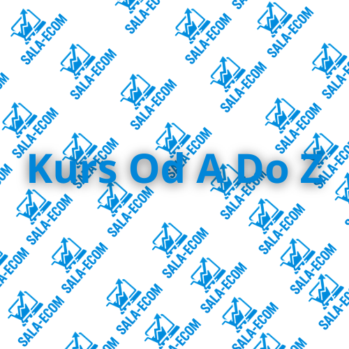 Pełny Kurs od A Do Z Dropshipping